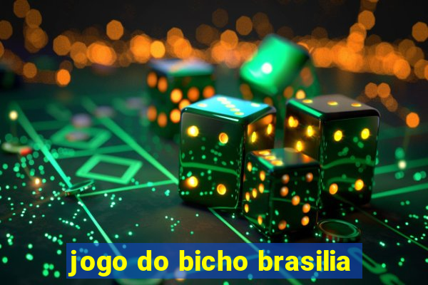 jogo do bicho brasilia